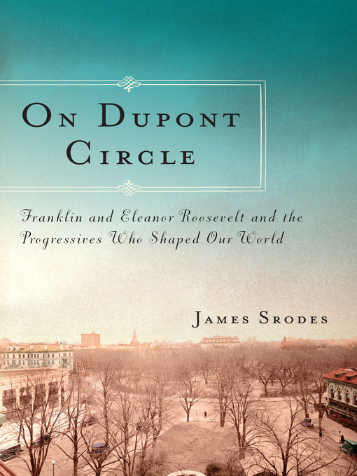 Title details for On Dupont Circle by James Srodes - Available